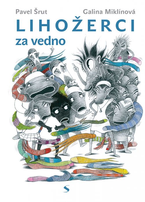 Pavel Šrut: Lihožerci za vedno