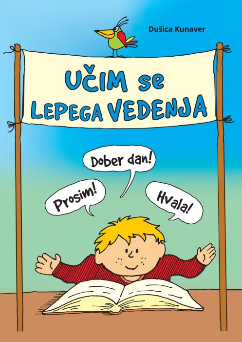 Dušica Kunaver: Učim se lepega vedenja