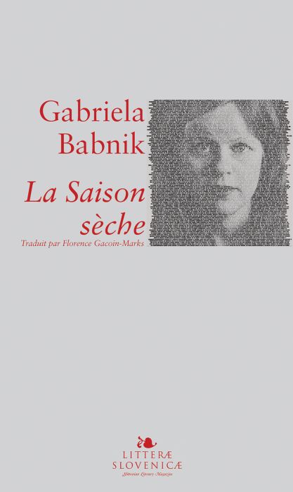 Gabriela Babnik: La Saison sèche