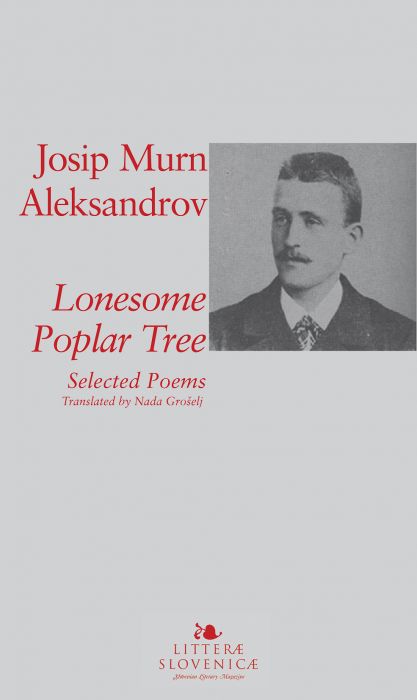 Josip Murn: Lonesome Poplar Tree