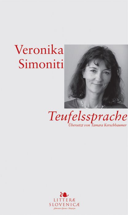 Veronika Simoniti: Teufelssprache