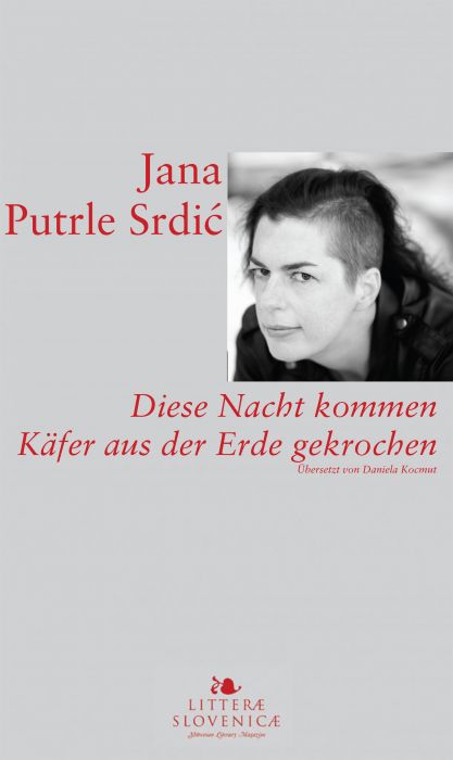 Jana Putle Srdić: Diese Nacht kommen Käfer aus der Erde gekrochen