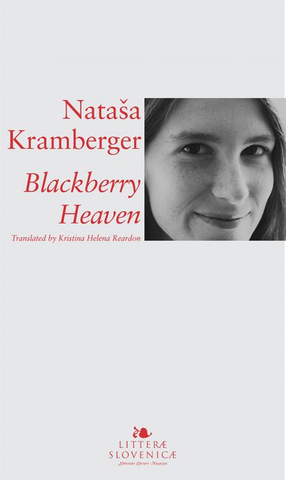 Nataša Kramberger: Blackberry heaven