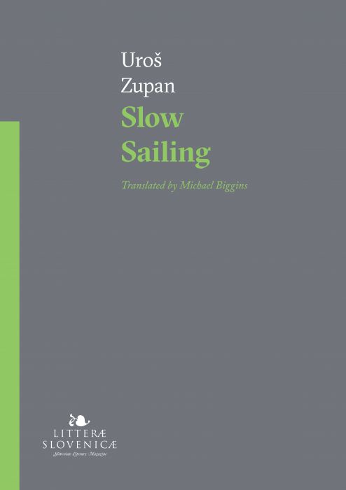 Uroš Zupan: Slow Sailing