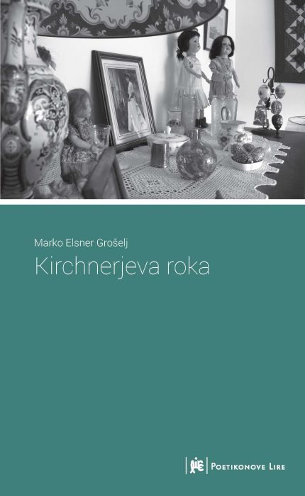 Marko Elsner Grošelj: Kirchnerjeva roka