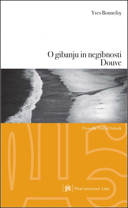 Yves Bonnefoy: O gibanju in negibnosti Douve