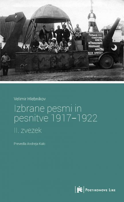 Velimir Hlebnikov: Izbrane pesmi in pesnitve 1917-1922, 2. zvezek