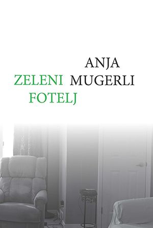 Anja Mugerli: Zeleni fotelj