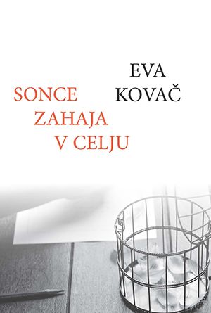 Eva Kovač: Sonce zahaja v Celju