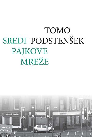 Tomo Podstenšek: Sredi pajkove mreže