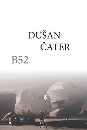 Dušan Čater: B52