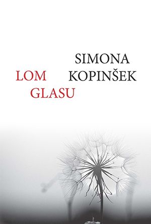 Simona Kopinšek: Lom glasu