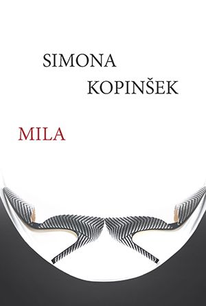 Simona Kopinšek: Mila