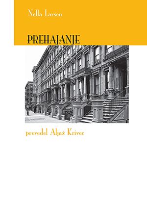 Nella Larsen: Prehajanje