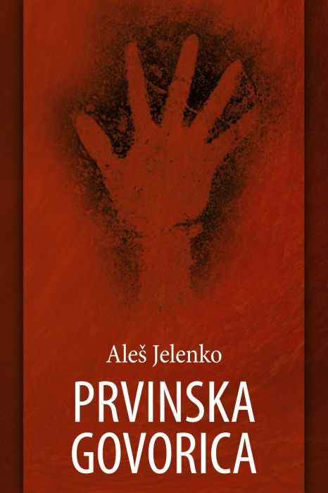 Aleš Jelenko: Prvinska govorica