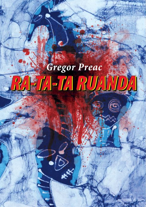 Gregor Preac: RA-TA-TA Ruanda