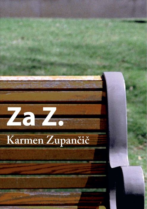 Karmen Zupančič: Za Z.