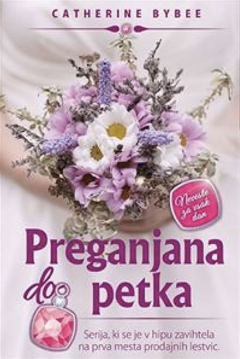 Catherine Bybee: Preganjana do petka