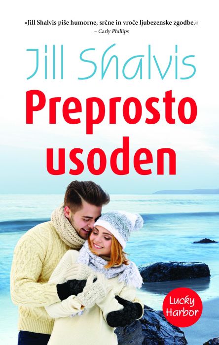 Jill Shalvis: Preprosto usoden