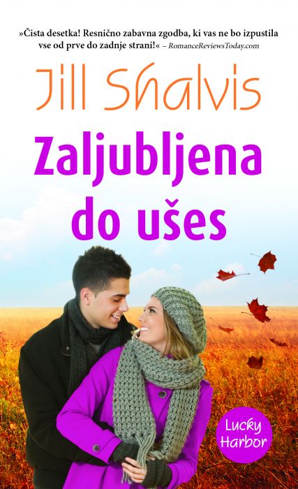 Jill Shalvis: Zaljubljena do ušes