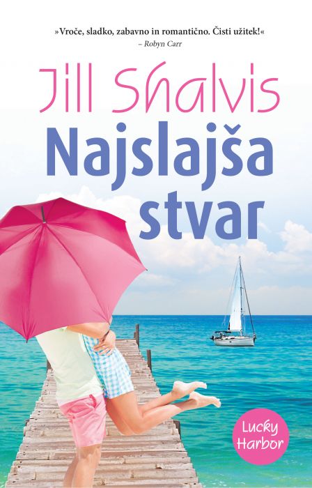 Jill Shalvis: Najslajša stvar