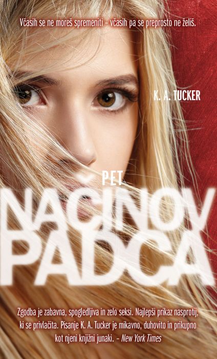 K. A. Tucker: Pet načinov padca