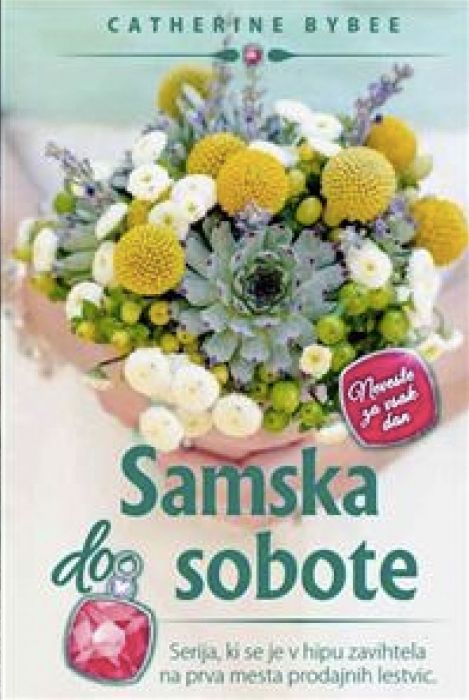 Catherine Bybee: Samska do sobote