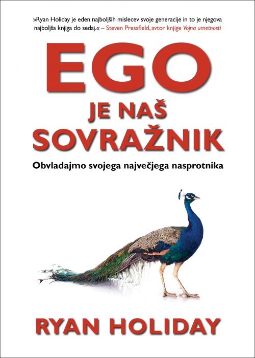 Ryan Holiday: Ego je naš sovražnik