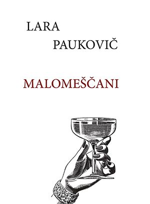 Lara Paukovič: Malomeščani