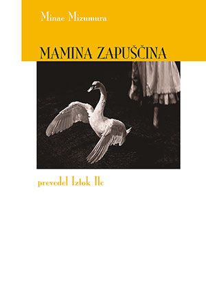 Minae Mizumura: Mamina zapuščina