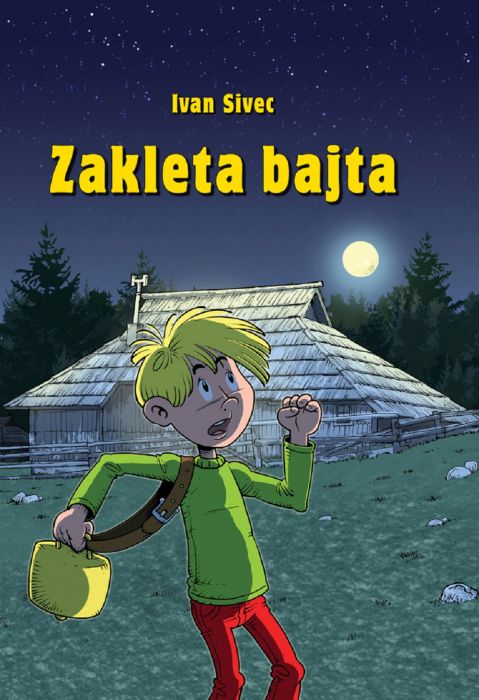 Ivan Sivec: Zakleta bajta