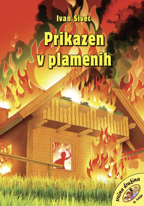 Ivan Sivec: Prikazen v plamenih