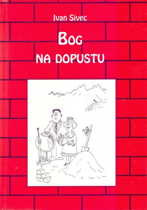 Ivan Sivec: Bog na dopustu