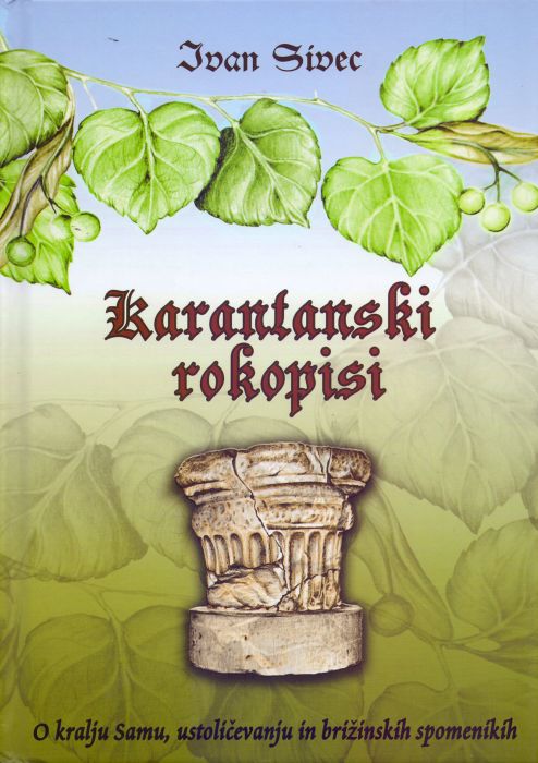 Ivan Sivec: Karantanski rokopisi