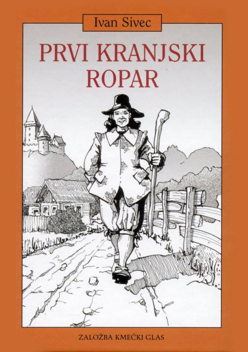 Ivan Sivec: Prvi kranjski ropar