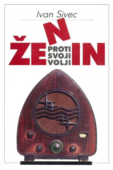 Ivan Sivec: Ženin proti svoji volji