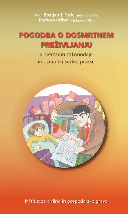 mag. Boštjan J. Turk, Barbara Hribar: Pogodba o dosmrtnem preživljanju