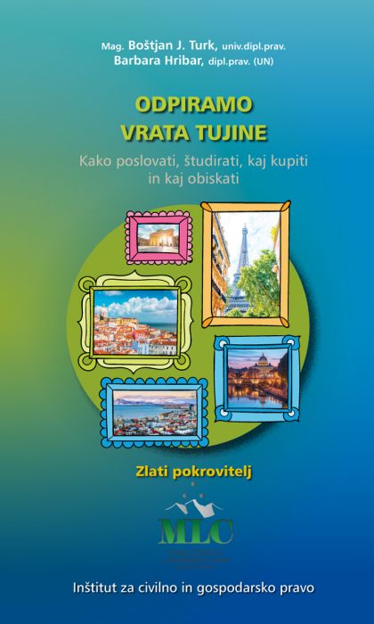 mag. Boštjan J. Turk, Barbara Hribar: Odpiramo vrata tujine: Italija, Nemčija, Francija, Portugalska, Islandija