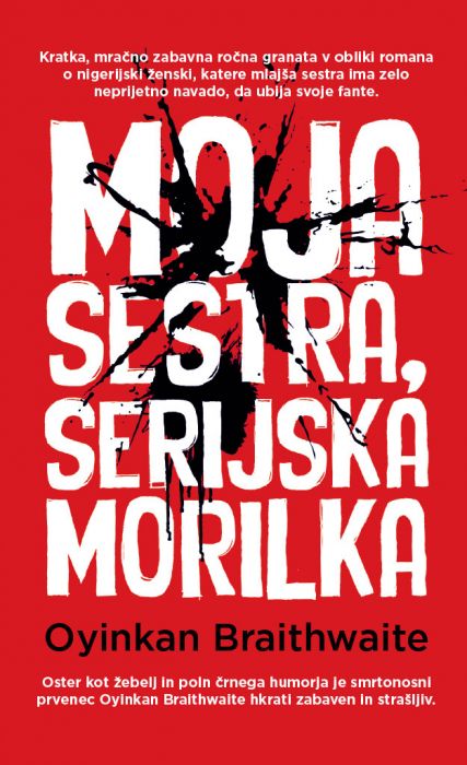 Oyinkan Braithwaite: Moja sestra, serijska morilka