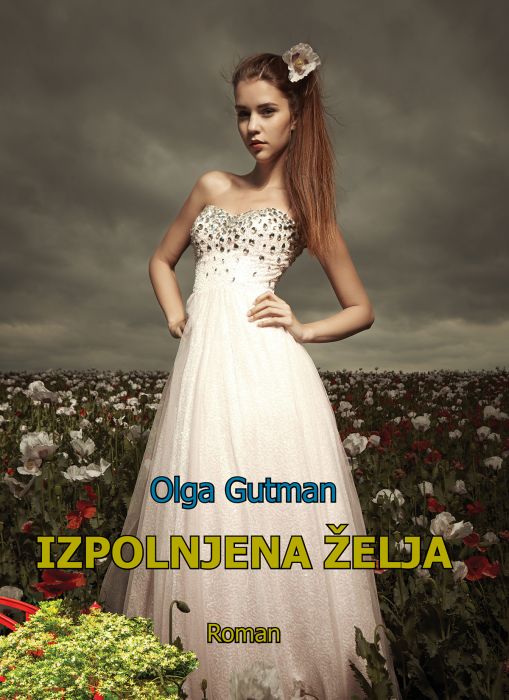 Olga Gutman: Izpolnjena želja