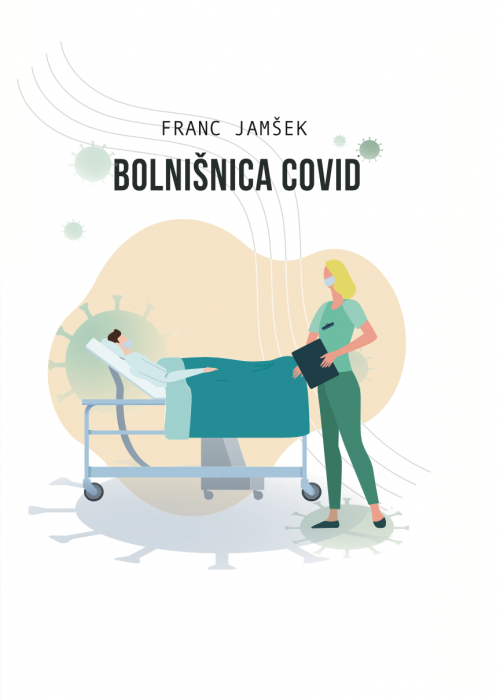Franc Jamšek: Bolnišnica Covid