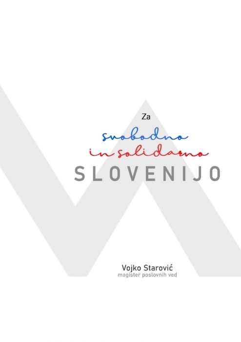 Vojko Starović: Za svobodno in solidarno Slovenijo