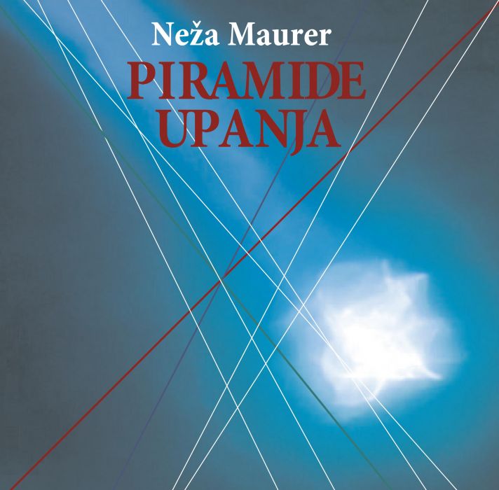 Neža Maurer: Piramide upanja