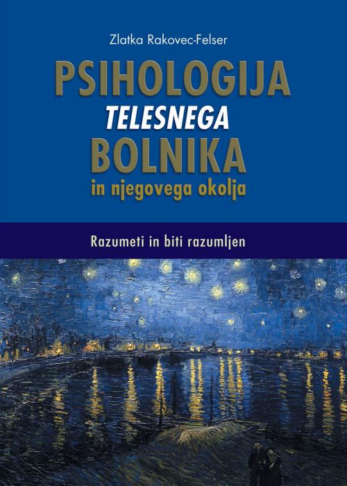 Zlatka Rakovec-Felser: Psihologija telesnega bolnika in njegovega okolja