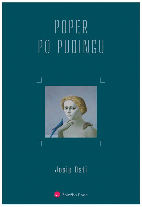 Josip Osti: Poper po pudingu