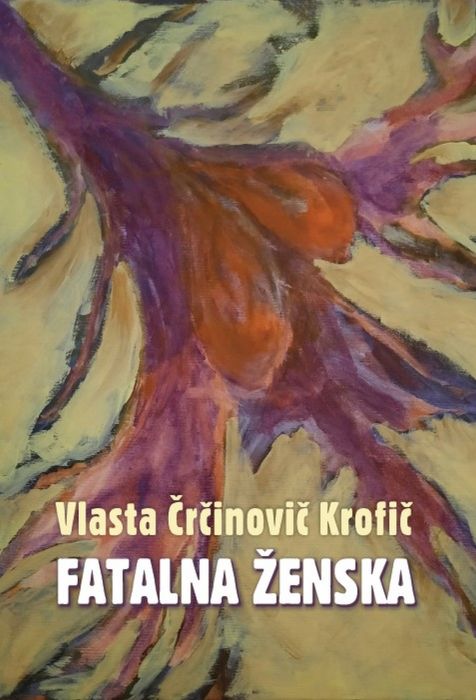 Vlasta Črčinovič Krofič: Fatalna ženska