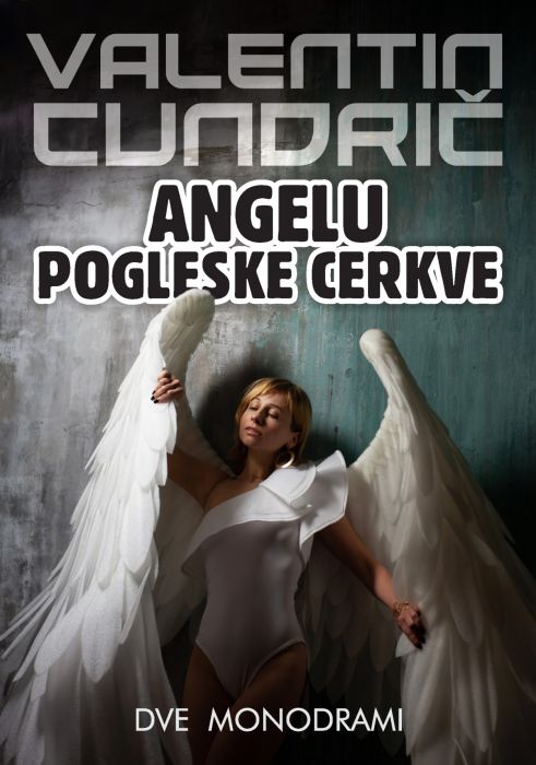 Valentin Cundrič: Angelu Pogleske cerkve