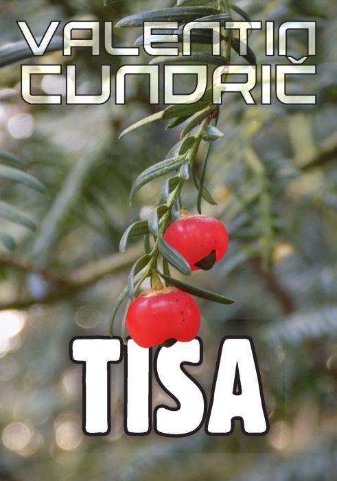 Valentin Cundrič: Tisa