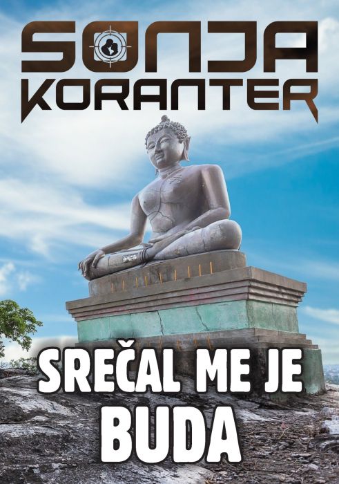 Sonja Koranter: Srečal me je Buda