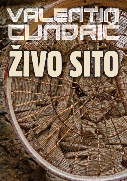 Valentin Cundrič: Živo sito